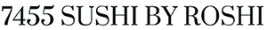 7455 SUSHI BU ROSHI